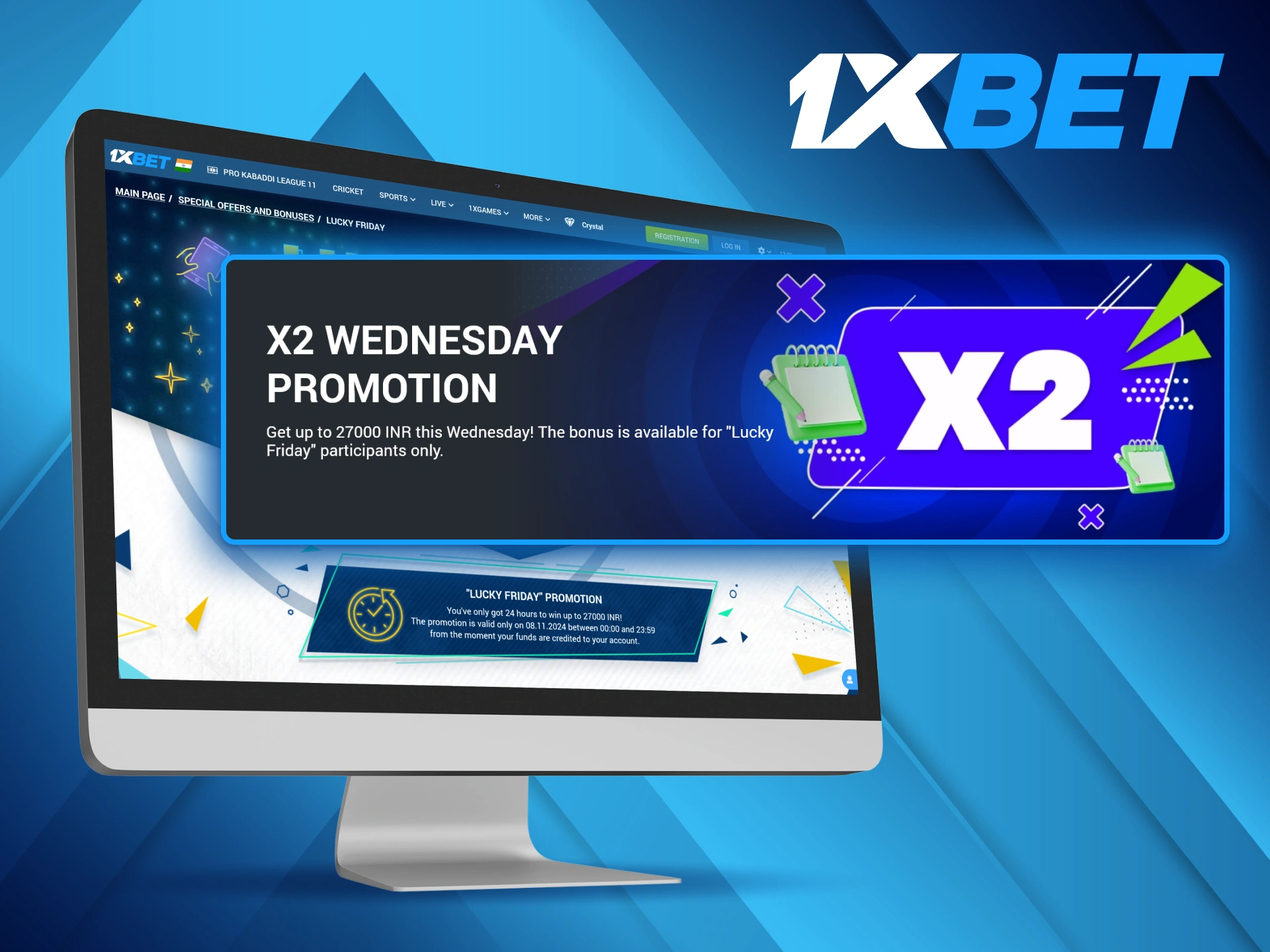 1xBet has a special X2 Wednesday Promotion where players can double their bonus.