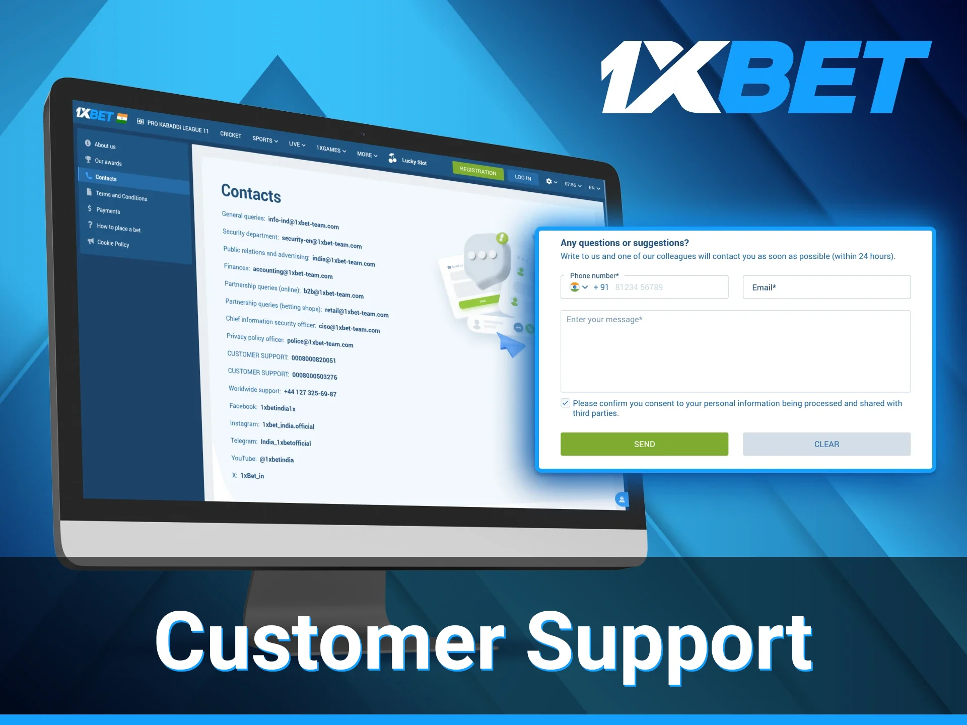 1xBet clients can reach out to the 24/7 customer support service for assistance.