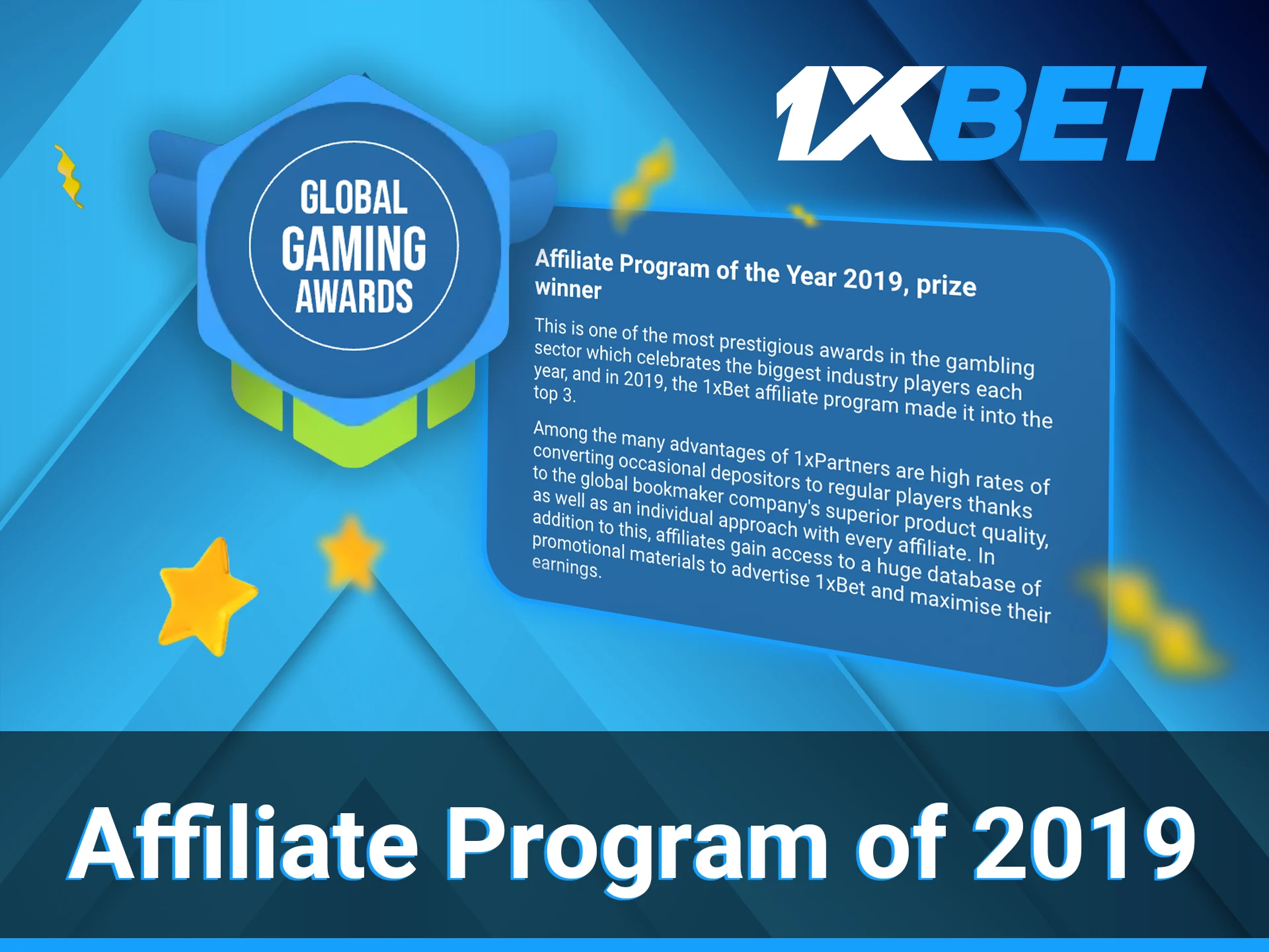 1xBet is the winner in the category Affiliate Program of the Year.