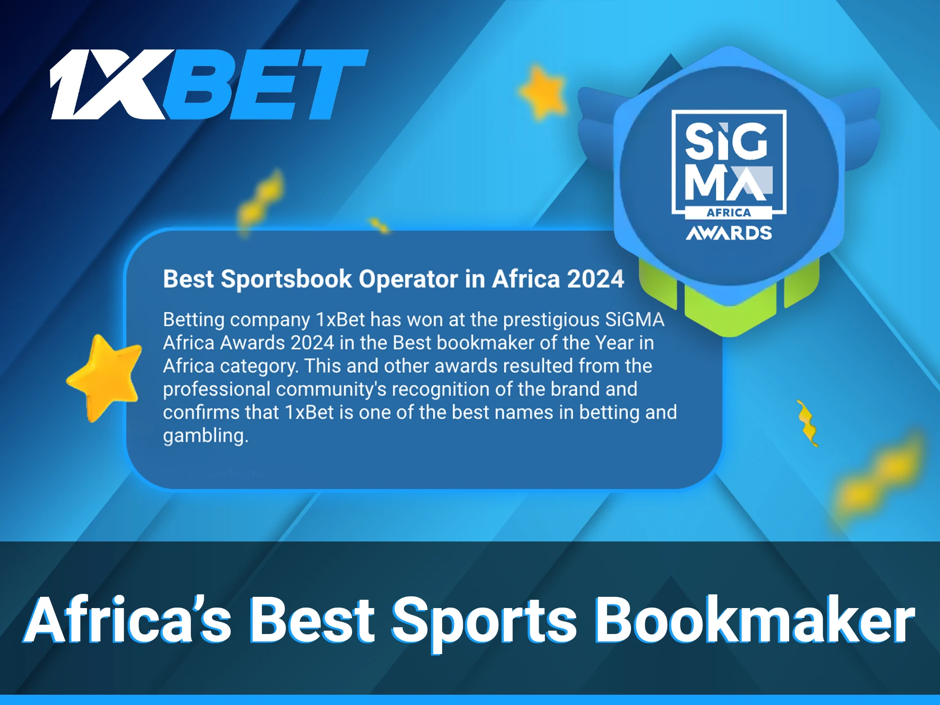 1xBet won the category of best bookmaker of the year in Africa.