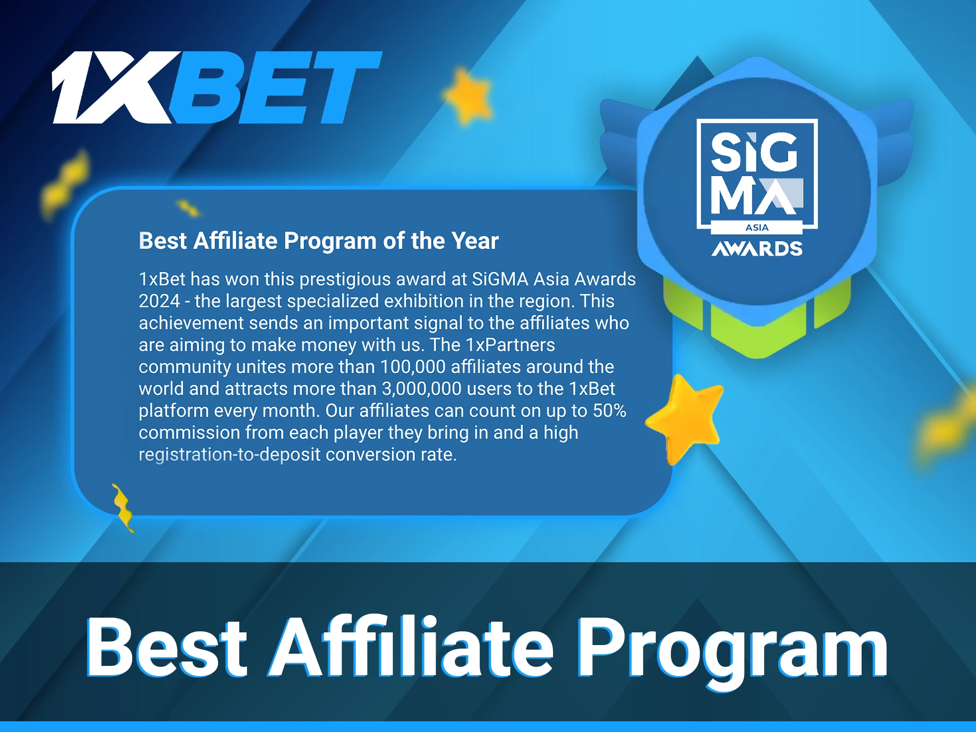 Best affiliate program of the year was awarded to 1xBet.
