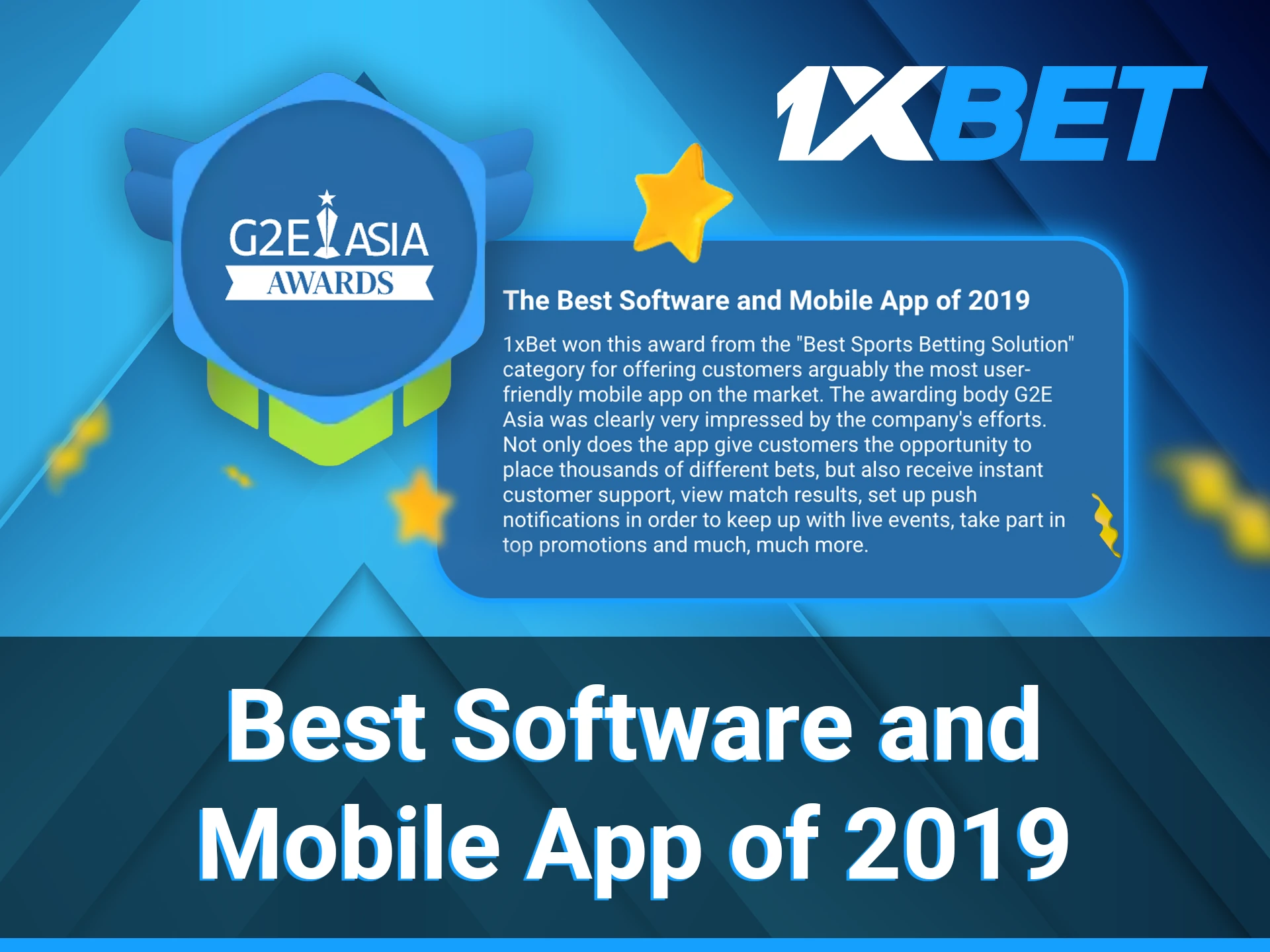 Because of the most convenient betting app 1xBet got this award.