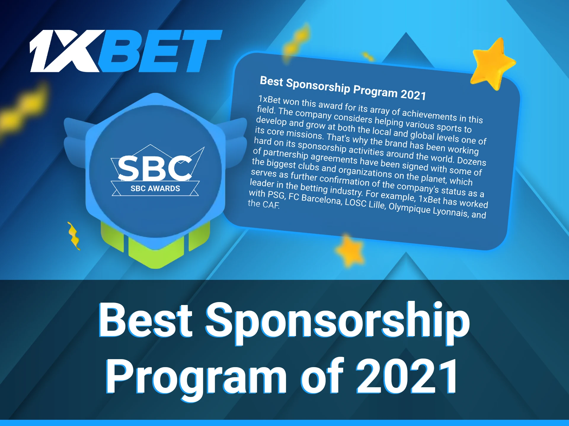 1xBet got the prize for its extensive efforts in sponsorship program.