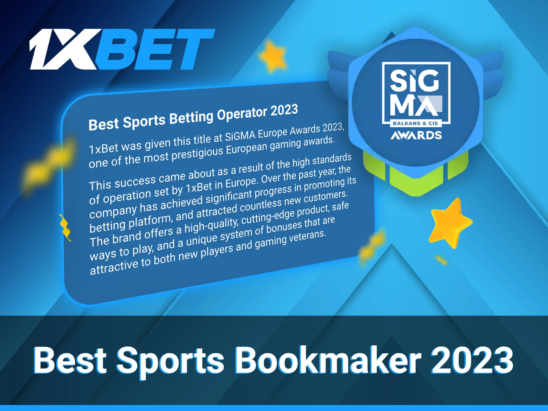 The most prominent European gaming awards presented this honour to 1xBet.