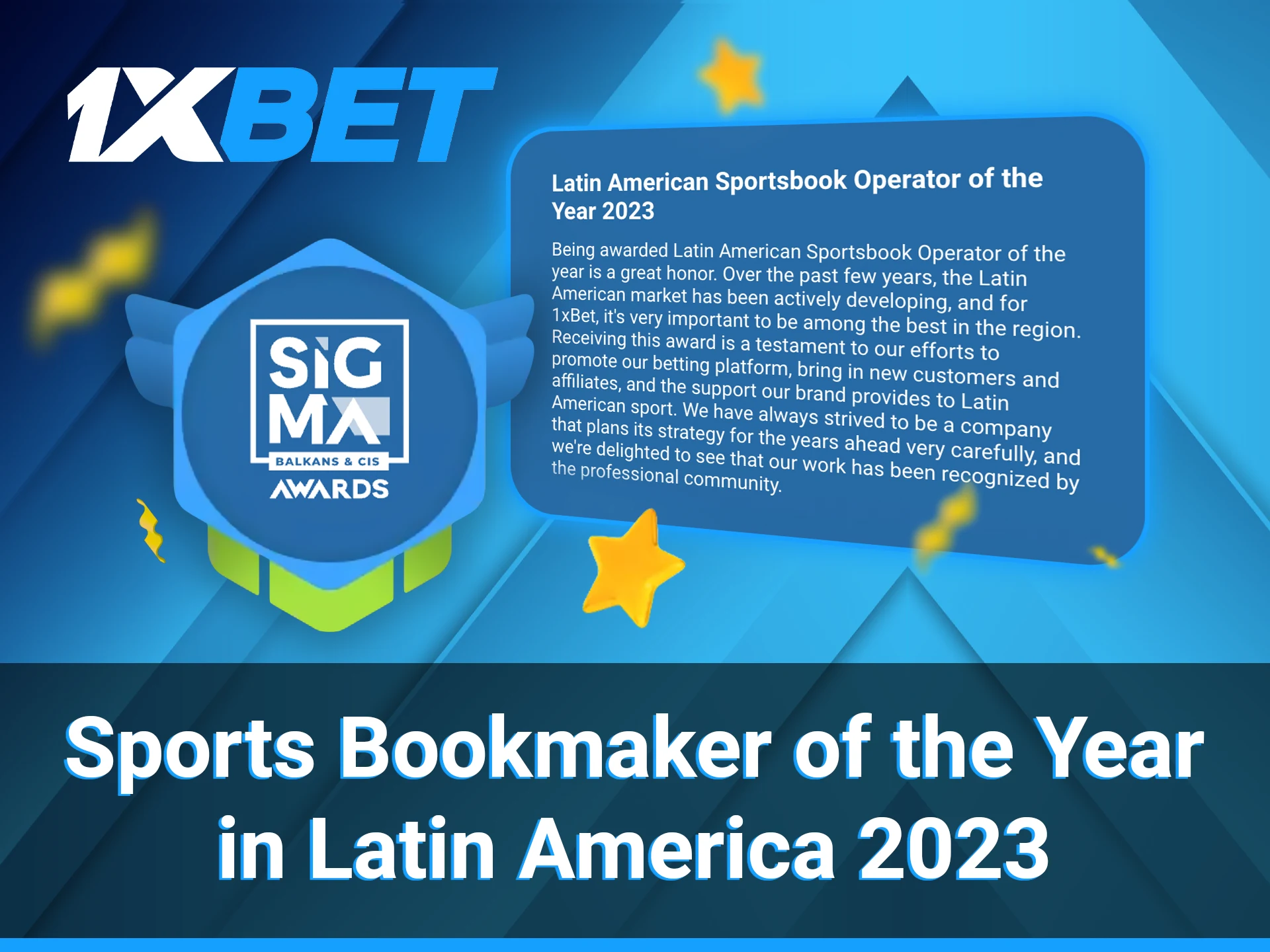 It's an honour for 1xBet to receive this award.