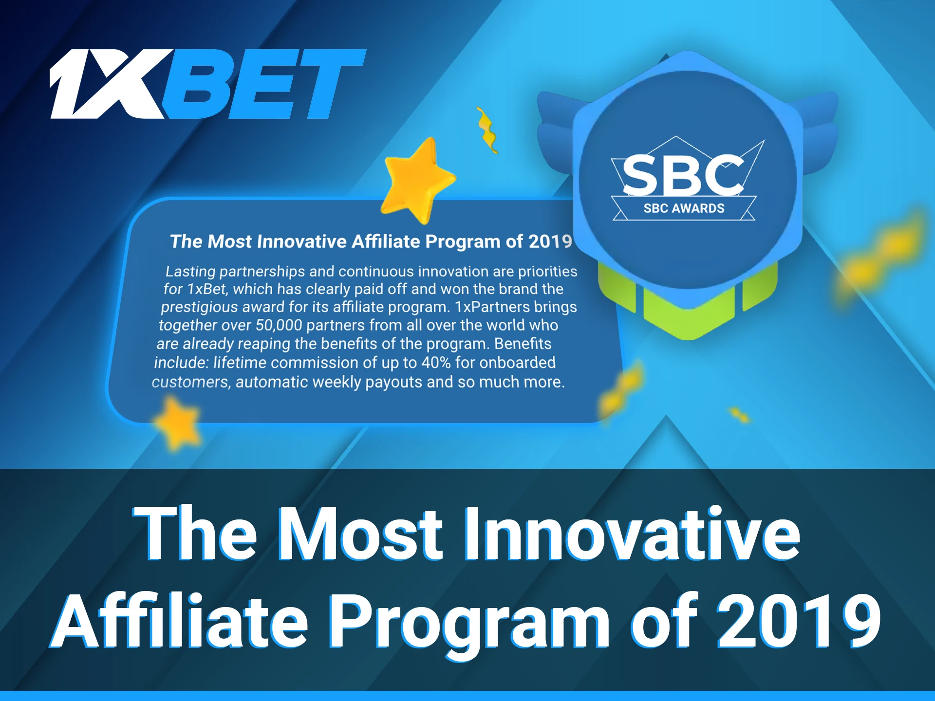 1xBet top priority are ongoing innovation and solid affiliate connections.