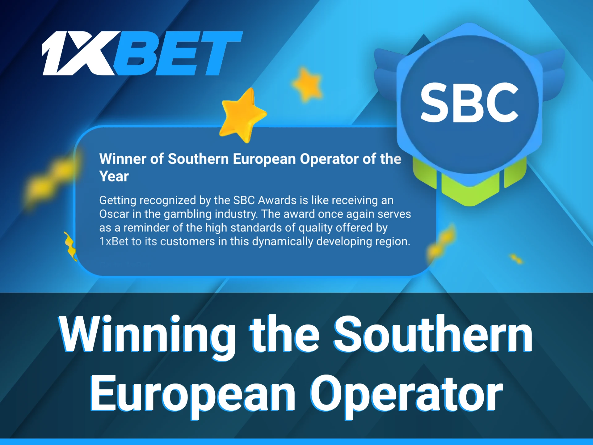 The award highlighted the high quality standards 1xBet provides to its consumers.