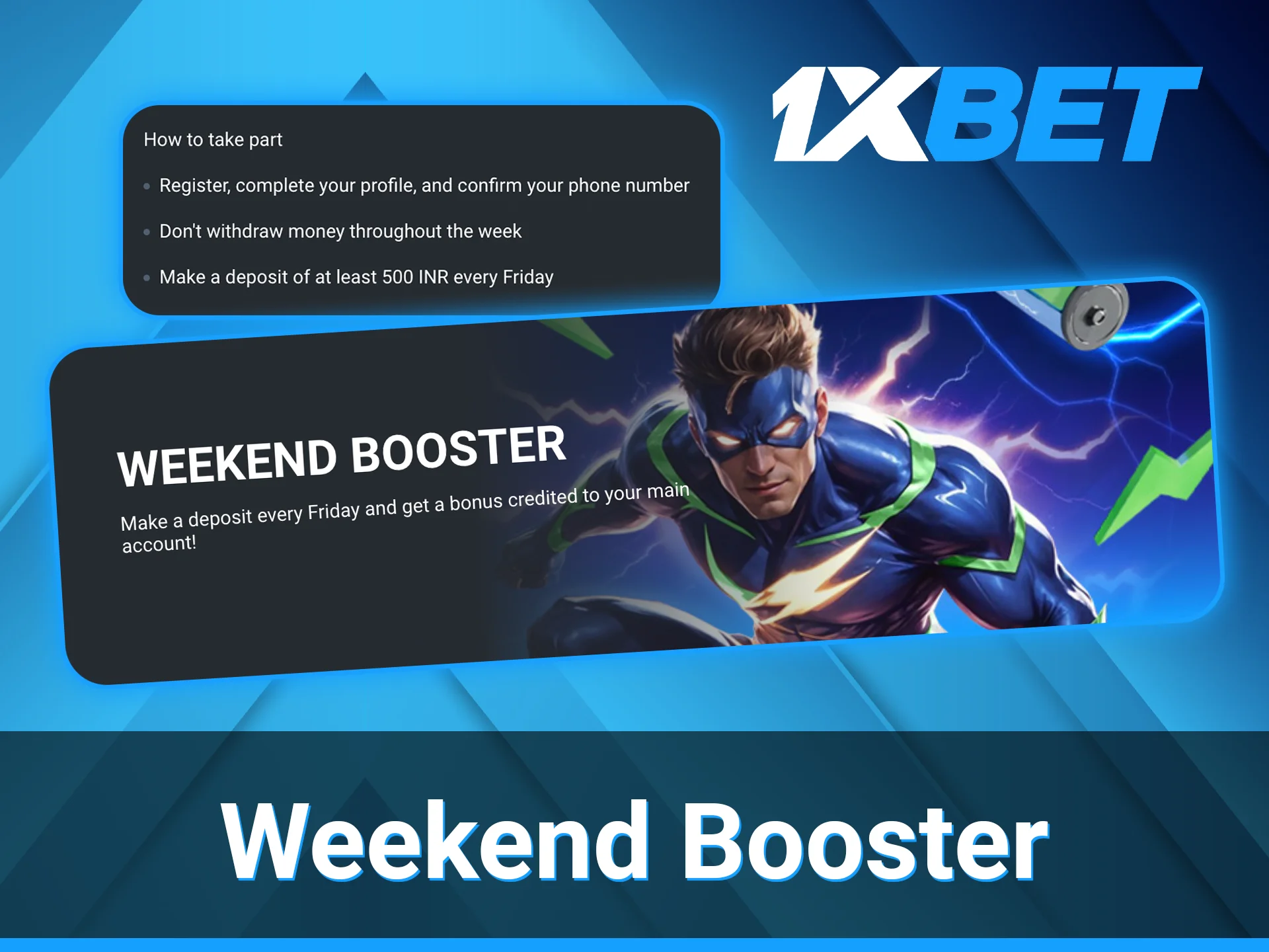 Every Friday 1xBet users can get the Weekend Booster bonus based on their deposit amount.