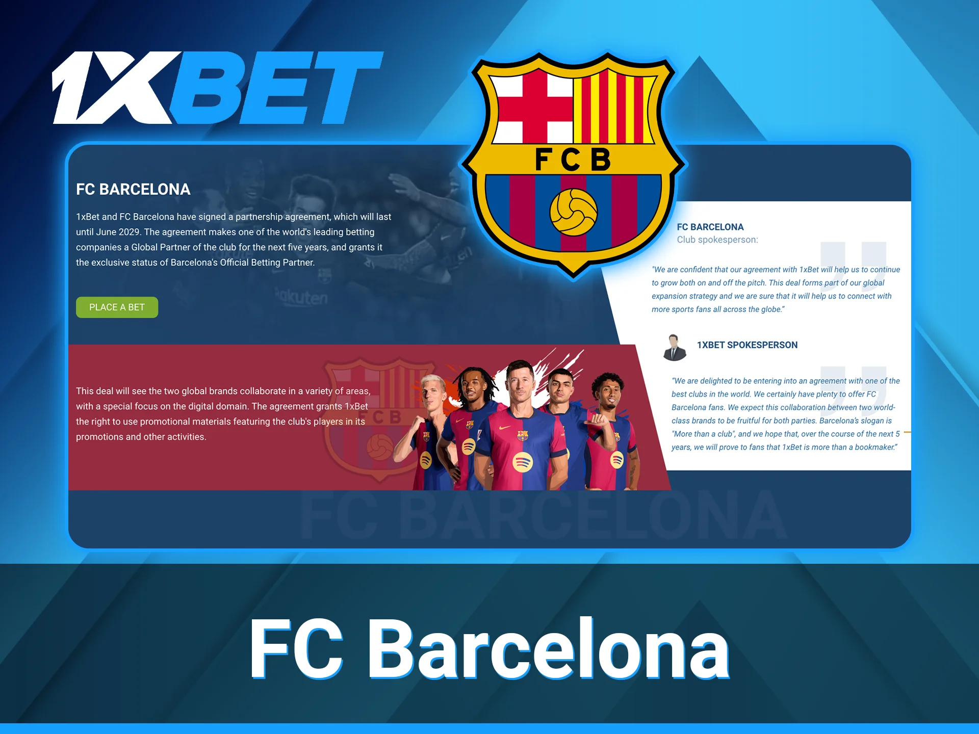 1xBet is the official sponsor of FC Barcelona.
