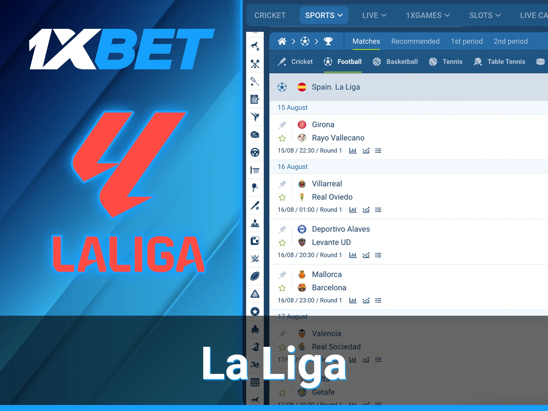 La Liga is one of the most prestigious football competitions at 1xBet.