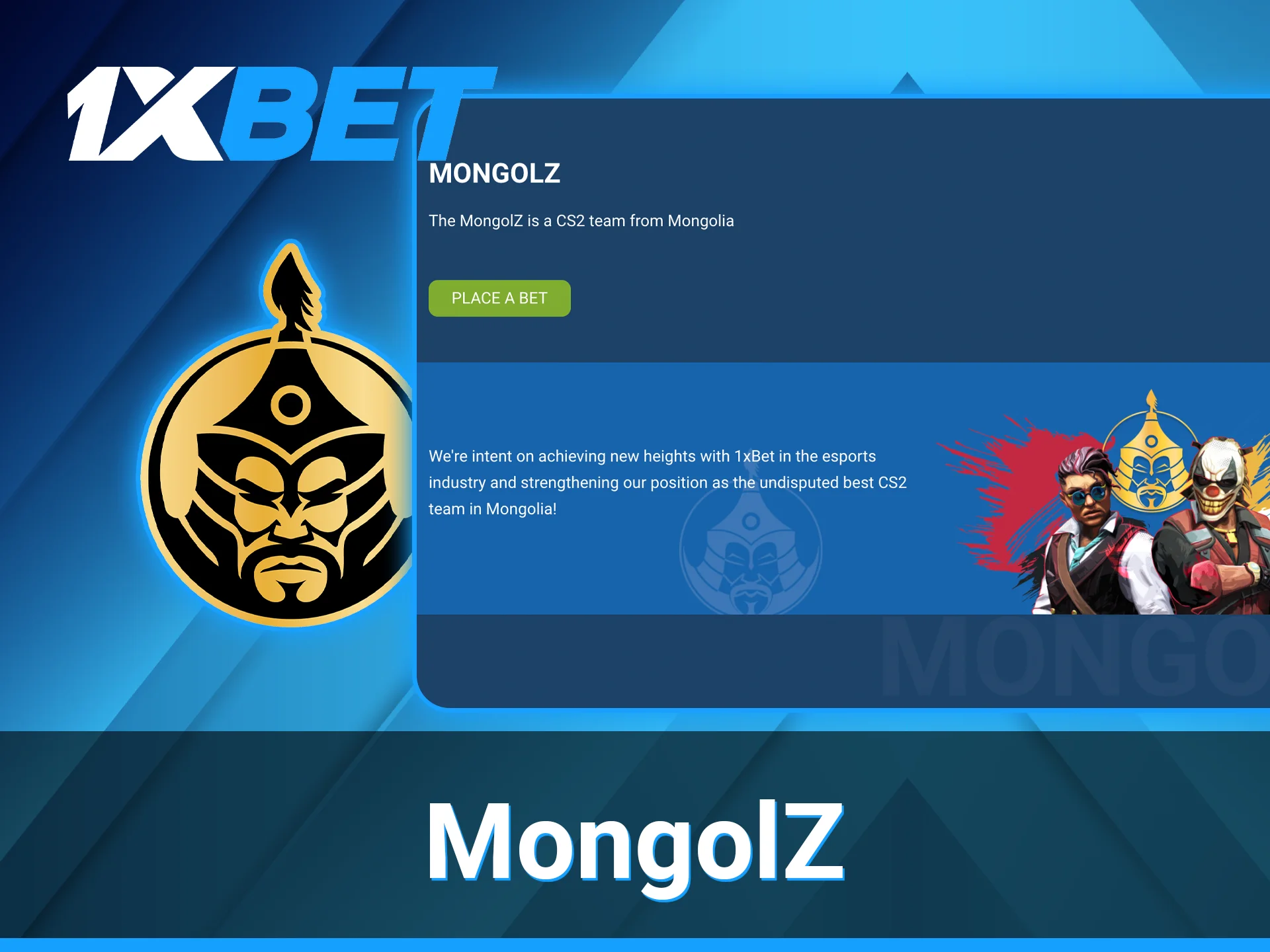 1xBet participates in the development of MongolZ at the highest level.