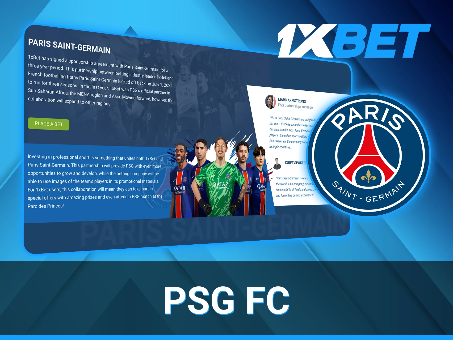 Paris Saint-Germain is an official partner of 1xBet.