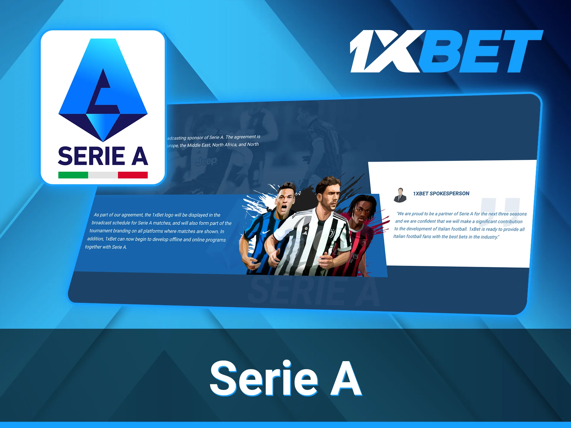 Serie A has joined forces with 1xBet to boost European football.